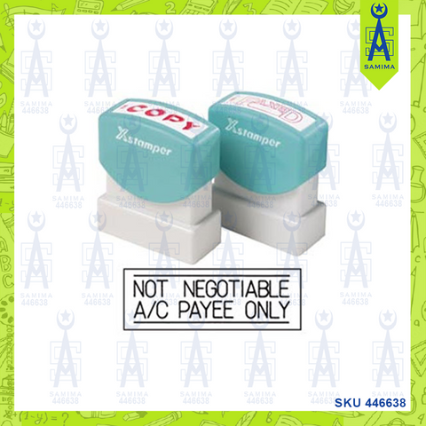 XSTAMPER RE-INKING STAMP NOT NEGOTIABLE A/C PAYEE