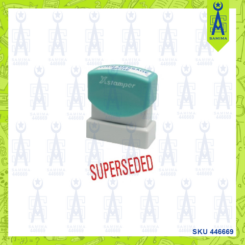 XSTAMPER RE-INKING STAMP SUPERSEDED